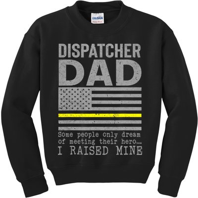 Proud Dad Of A 911 Dispatcher Thin Gold Line Dispatch Father Kids Sweatshirt