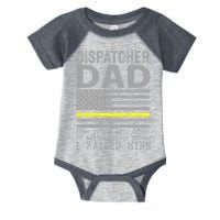 Proud Dad Of A 911 Dispatcher Thin Gold Line Dispatch Father Infant Baby Jersey Bodysuit