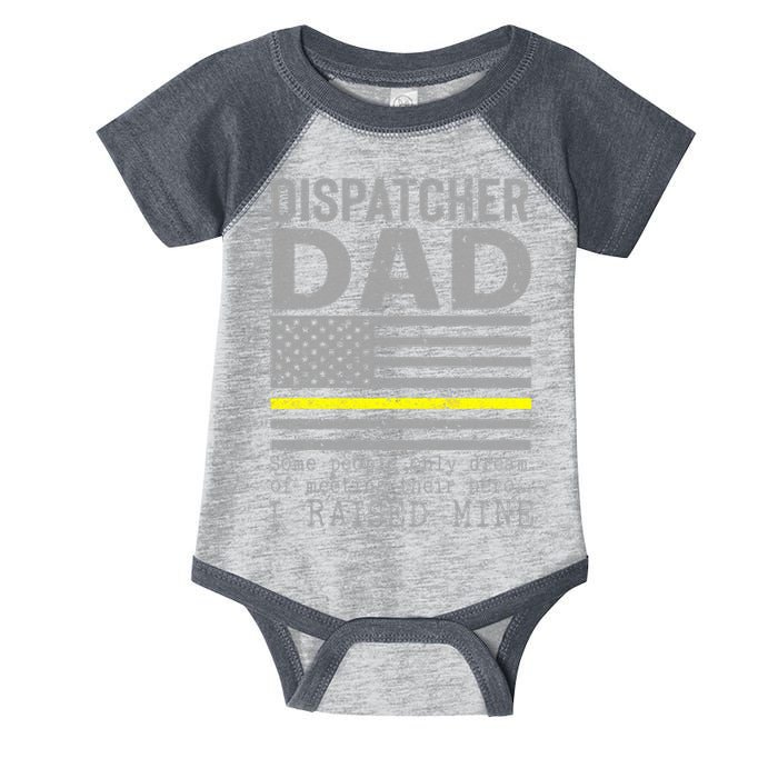Proud Dad Of A 911 Dispatcher Thin Gold Line Dispatch Father Infant Baby Jersey Bodysuit