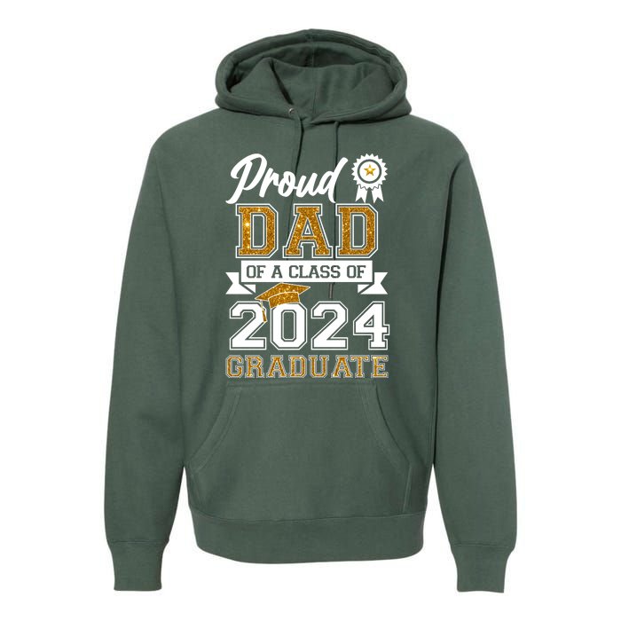 Proud Dad Of A Class Of 2024 Graduate Premium Hoodie