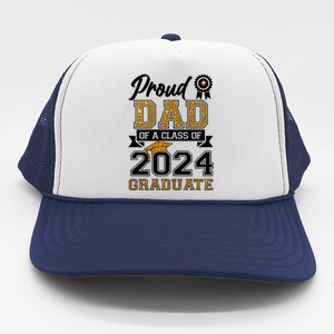 Proud Dad Of A Class Of 2024 Graduate Trucker Hat