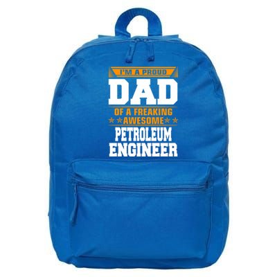 Proud Dad Of Awesome Petroleum Engineer Fathers Day Gift Meaningful Gift 16 in Basic Backpack