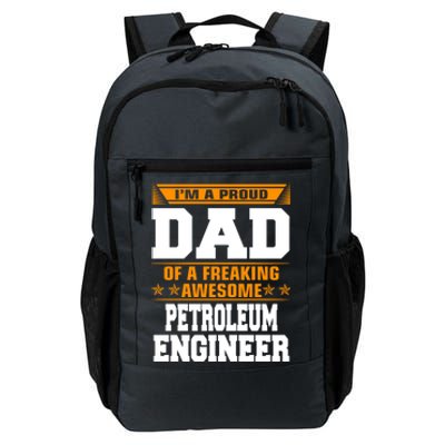 Proud Dad Of Awesome Petroleum Engineer Fathers Day Gift Meaningful Gift Daily Commute Backpack