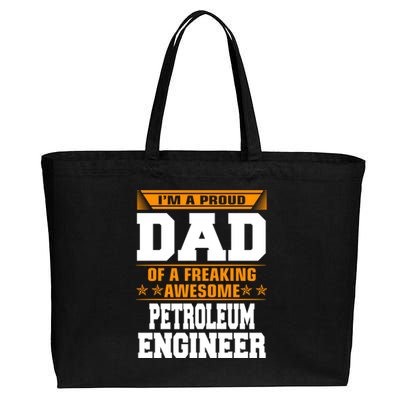 Proud Dad Of Awesome Petroleum Engineer Fathers Day Gift Meaningful Gift Cotton Canvas Jumbo Tote