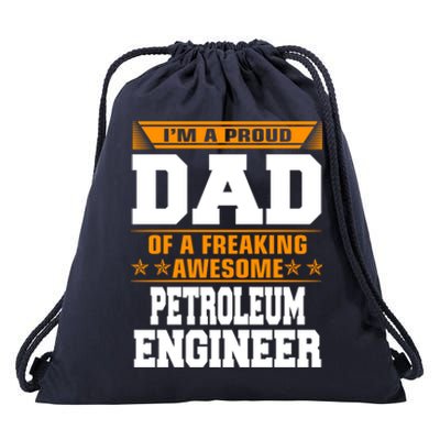 Proud Dad Of Awesome Petroleum Engineer Fathers Day Gift Meaningful Gift Drawstring Bag