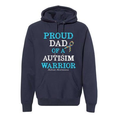 Proud Dad Of A Warrior Autism Awareness Premium Hoodie