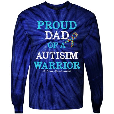 Proud Dad Of A Warrior Autism Awareness Tie-Dye Long Sleeve Shirt