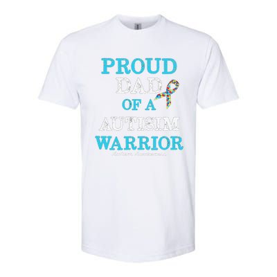 Proud Dad Of A Warrior Autism Awareness Softstyle CVC T-Shirt