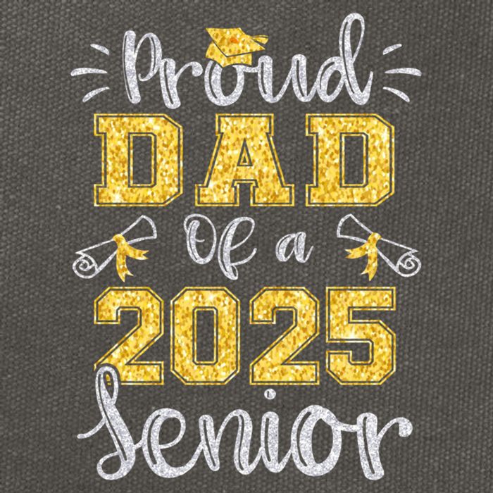 Proud Dad Of A Class Of 2025 Senior Graduate 2025 Gift Cotton Canvas Backpack