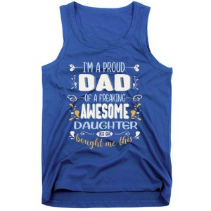 Proud Dad Of Awesome Daughter Funny Fathers Day Meaningful Gift Tank Top