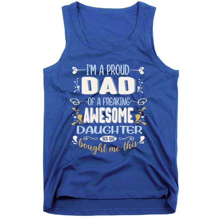 Proud Dad Of Awesome Daughter Funny Fathers Day Meaningful Gift Tank Top