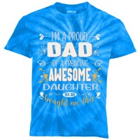 Proud Dad Of Awesome Daughter Funny Fathers Day Meaningful Gift Kids Tie-Dye T-Shirt