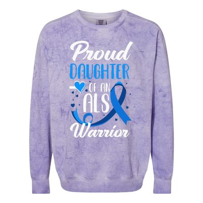 Proud Daughter Of An ALS Warrior Mom Dad ALS Awareness Colorblast Crewneck Sweatshirt