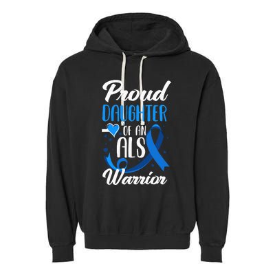 Proud Daughter Of An ALS Warrior Mom Dad ALS Awareness Garment-Dyed Fleece Hoodie