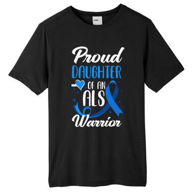 Proud Daughter Of An ALS Warrior Mom Dad ALS Awareness Tall Fusion ChromaSoft Performance T-Shirt