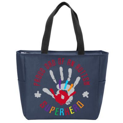 Proud Dad Of An Autism Superhero Hand Print Zip Tote Bag