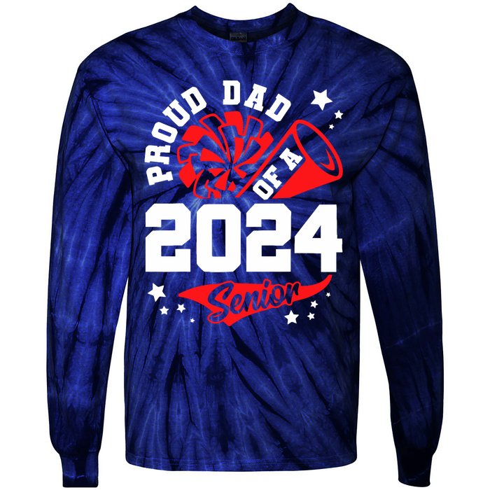 Proud Dad Of A 2024 Senior Cheer Dad Graduation Party Tie-Dye Long Sleeve Shirt