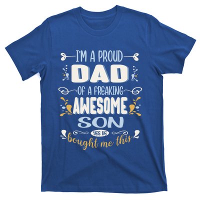 Proud Dad Of Awesome Son Funny Fathers Day Funny Gift T-Shirt