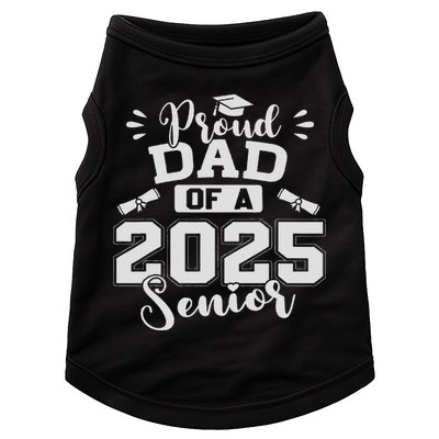 Proud Dad Of A 2025 Senior Graduation Class Of 2025 Doggie Tank