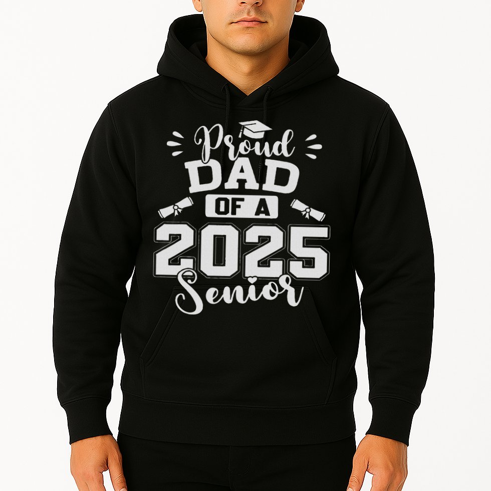 Proud Dad Of A 2025 Senior Graduation Class Of 2025 Hoodie