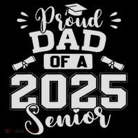 Proud Dad Of A 2025 Senior Graduation Class Of 2025 Poster