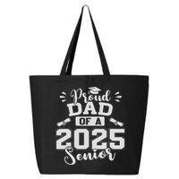 Proud Dad Of A 2025 Senior Graduation Class Of 2025 25L Jumbo Tote
