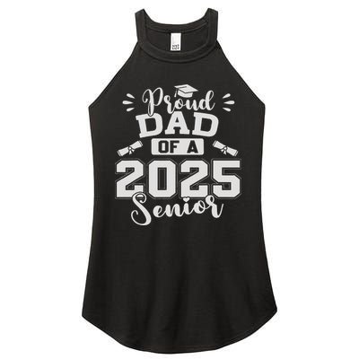 Proud Dad Of A 2025 Senior Graduation Class Of 2025 Women's Perfect Tri Rocker Tank