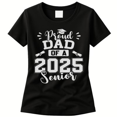 Proud Dad Of A 2025 Senior Graduation Class Of 2025 Womens T-Shirt