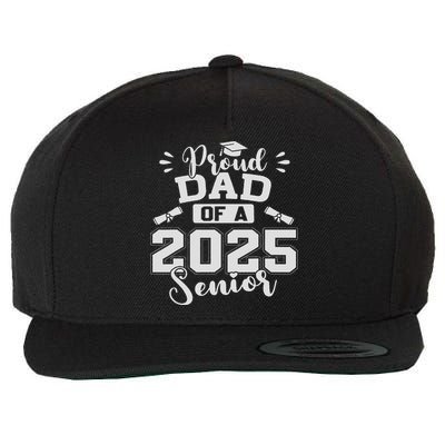 Proud Dad Of A 2025 Senior Graduation Class Of 2025 Wool Snapback Cap