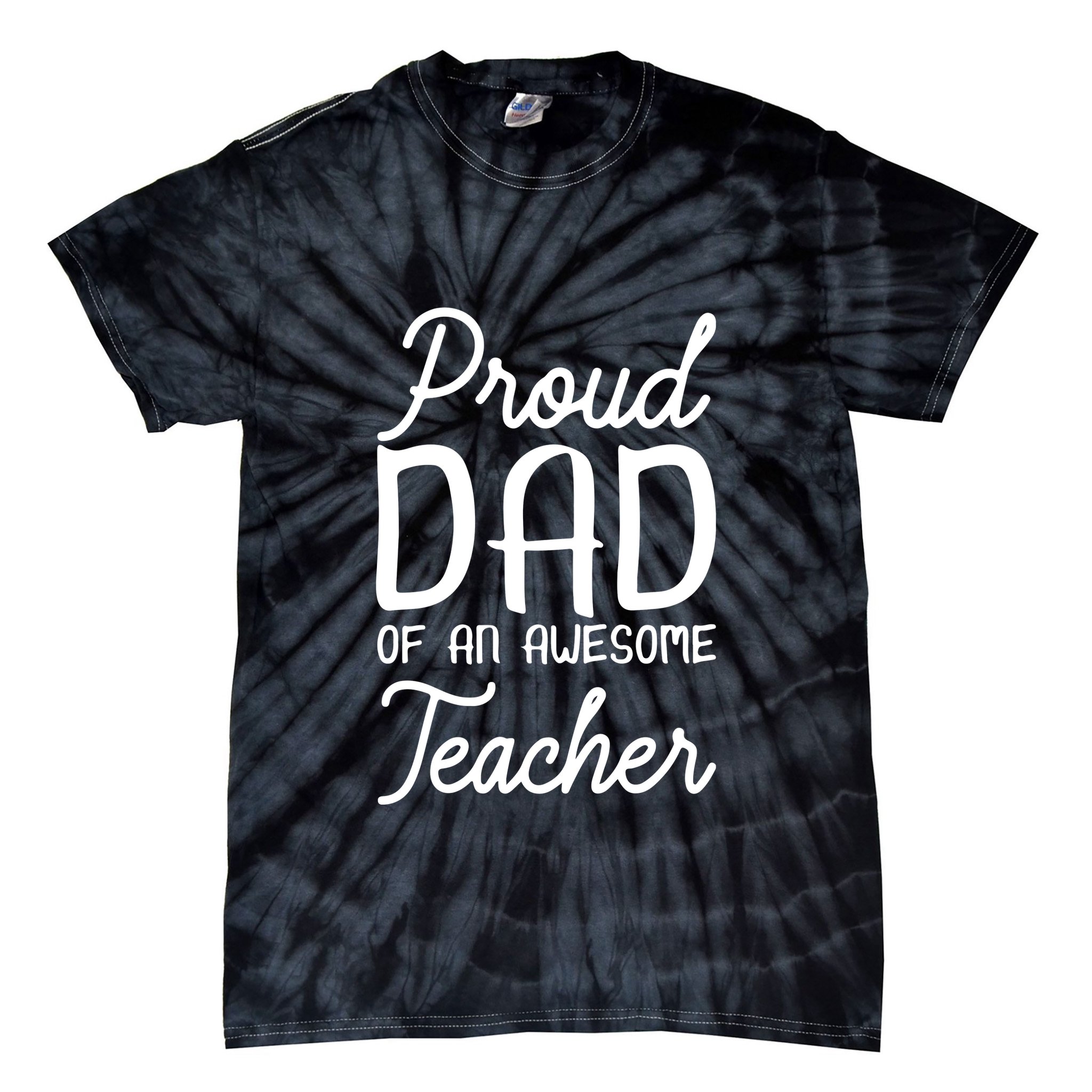 Proud Dad Of An Awesome Teacher Back To School Gift Tie-Dye T-Shirt