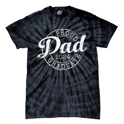 Proud Dad Of 2024 Graduate Father Senior 24 Tie-Dye T-Shirt