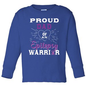 Proud Dad Of An Epilepsy Warrior Awareness Cool Gift Toddler Long Sleeve Shirt