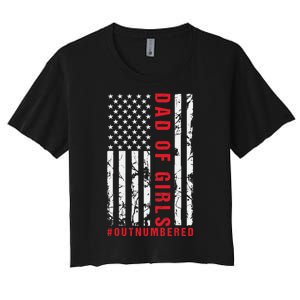 Patriotic Dad Of Girls Outnumbered American Flag Apparel Women's Crop Top Tee