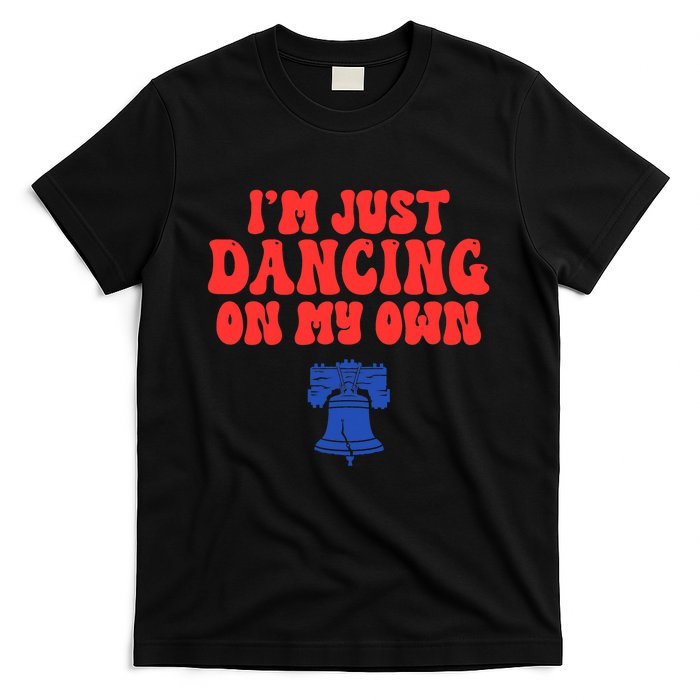 Philly Dancing on My Own Philadelphia T-Shirt