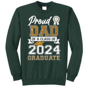 Proud Dad Of The Class Of 2024 Graduate Tall Sweatshirt