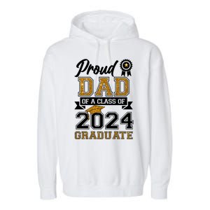 Proud Dad Of The Class Of 2024 Graduate Garment-Dyed Fleece Hoodie