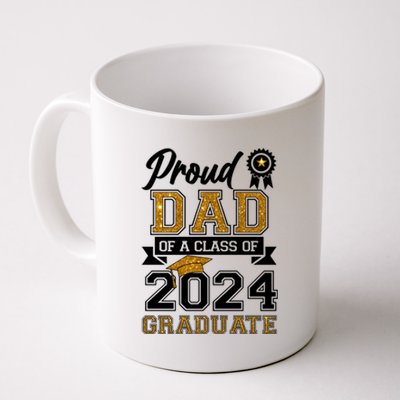 Proud Dad Of The Class Of 2024 Graduate Coffee Mug