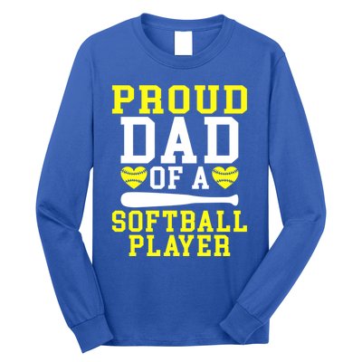 Proud Dad Of A Softball Player Dad Gift Long Sleeve Shirt