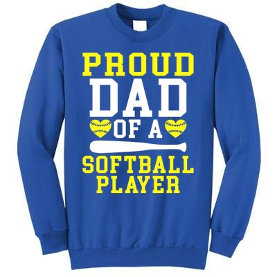 Proud Dad Of A Softball Player Dad Gift Sweatshirt