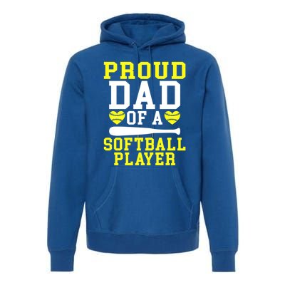 Proud Dad Of A Softball Player Dad Gift Premium Hoodie