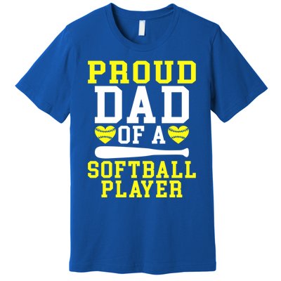 Proud Dad Of A Softball Player Dad Gift Premium T-Shirt