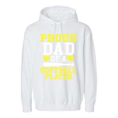 Proud Dad Of A Softball Player Dad Gift Garment-Dyed Fleece Hoodie