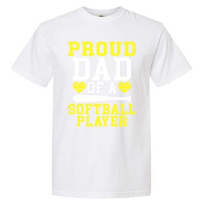 Proud Dad Of A Softball Player Dad Gift Garment-Dyed Heavyweight T-Shirt