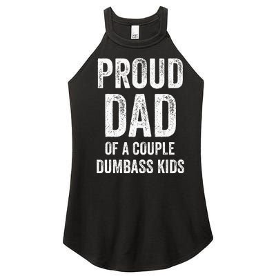 Proud Dad Of A Couple Dumbass Women’s Perfect Tri Rocker Tank