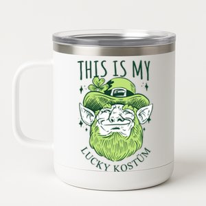 Patrick's Day Outfit Gift This Is My Lucky Costume Gift 12 oz Stainless Steel Tumbler Cup