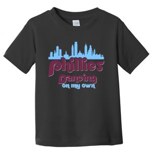 Philly Dancing on My Own Philadelphia Toddler T-Shirt