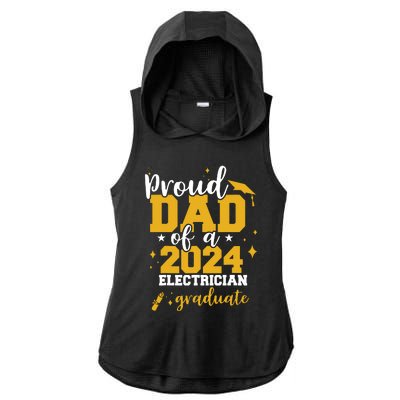 Proud Dad Of A Class Of 2024 Electricians Graduate Senior Ladies PosiCharge Tri-Blend Wicking Draft Hoodie Tank