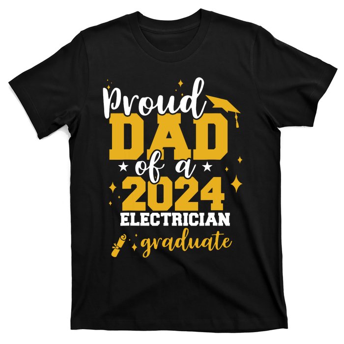 Proud Dad Of A Class Of 2024 Electricians Graduate Senior T-Shirt