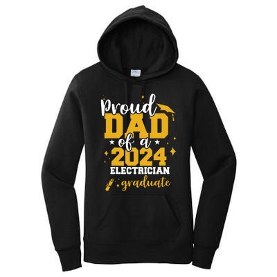 Proud Dad Of A Class Of 2024 Electricians Graduate Senior Women's Pullover Hoodie