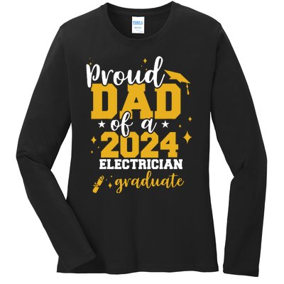 Proud Dad Of A Class Of 2024 Electricians Graduate Senior Ladies Long Sleeve Shirt